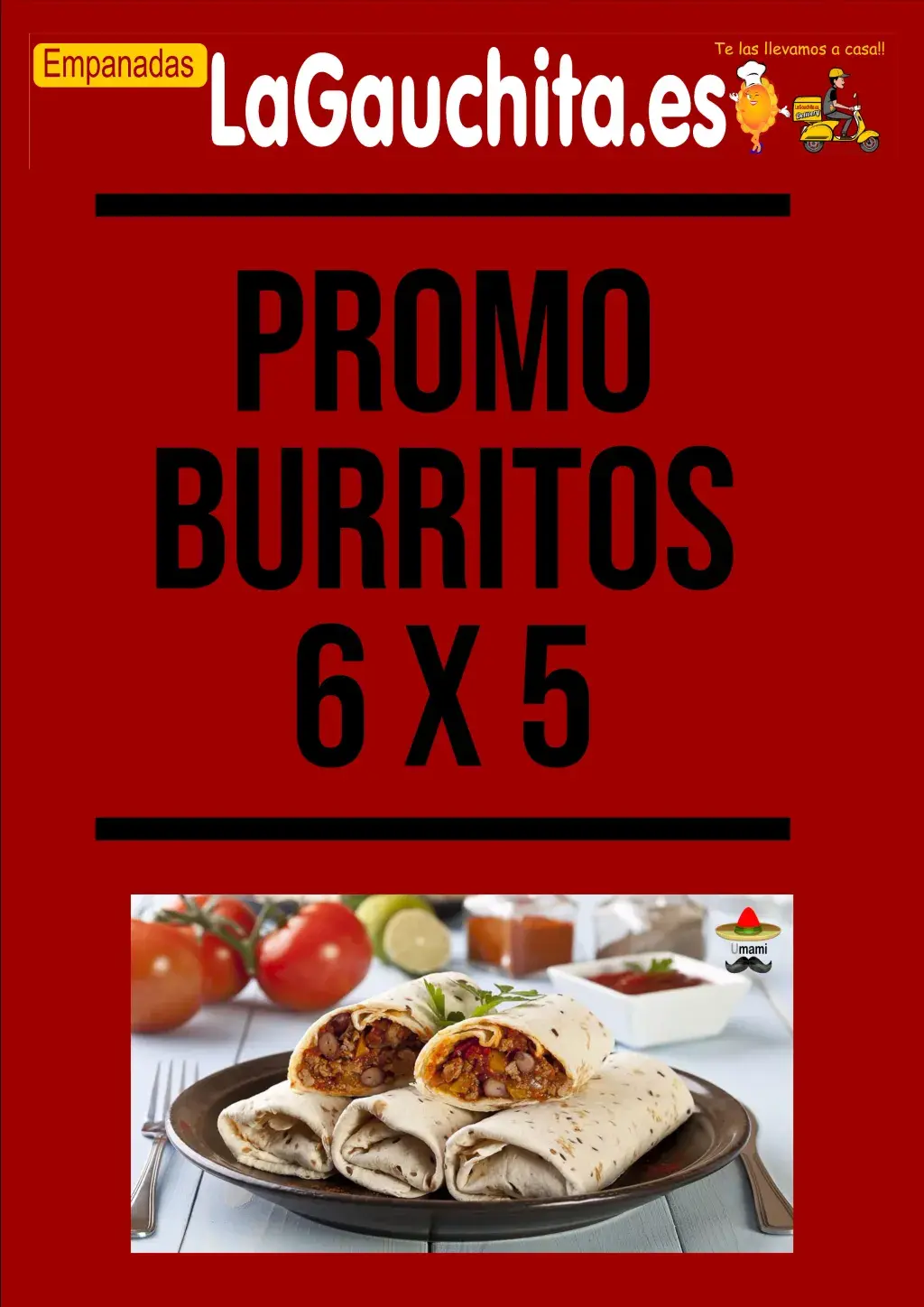 Promocion 5 Burritos 6 x 5. compra 5 burritos y lleva 6.